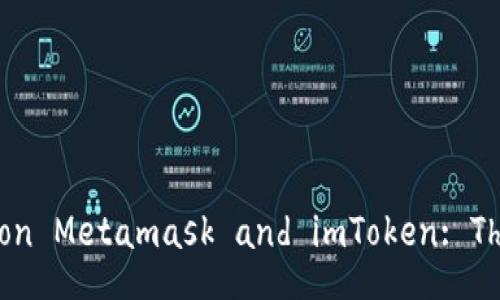 How to Use EOS on Metamask and imToken: The Ultimate Guide